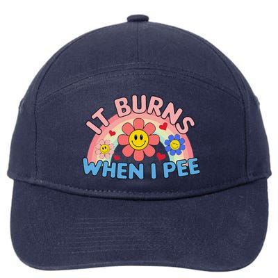 Oddly Specific Meme It Burns When I Pee Inappropriate Adult 7-Panel Snapback Hat