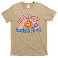Oddly Specific Meme It Burns When I Pee Inappropriate Adult T-Shirt