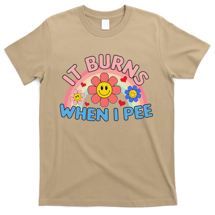 Oddly Specific Meme It Burns When I Pee Inappropriate Adult T-Shirt