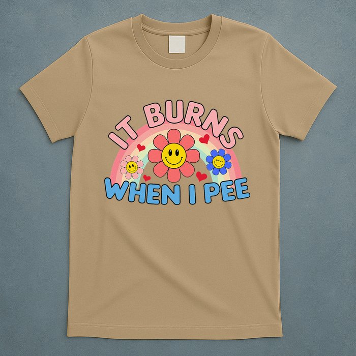 Oddly Specific Meme It Burns When I Pee Inappropriate Adult T-Shirt