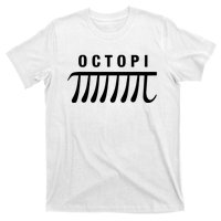 Octopi Science Math Pi Day Funny Great Fun Teachers Puns T-Shirt