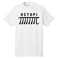 Octopi Science Math Pi Day Funny Great Fun Teachers Puns Tall T-Shirt