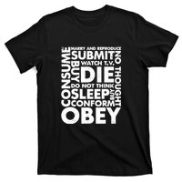 Obey Submit Marry Reproduce Sleep Die Consume T-Shirt