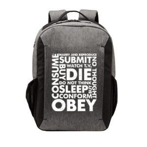 Obey Submit Marry Reproduce Sleep Die Consume Vector Backpack