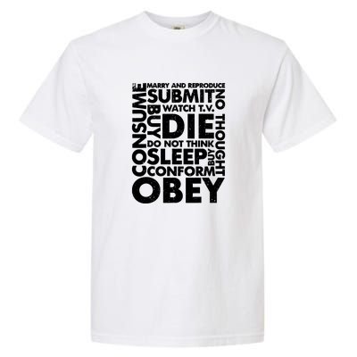 Obey Submit Marry Reproduce Sleep Die Consume Garment-Dyed Heavyweight T-Shirt