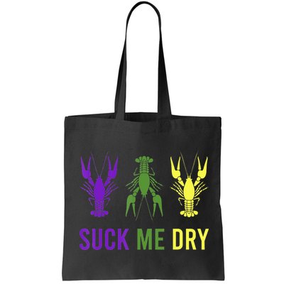 Outfit Suck Me Dry Crawfish Dirty Adult Humor Mardi Gras Bag