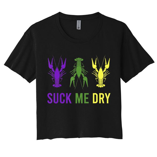 Outfit Suck Me Dry Crawfish Dirty Adult Humor Mardi Gras Crop Top