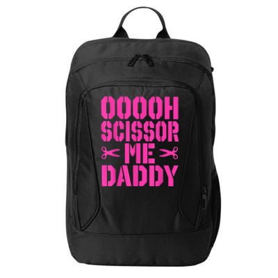 Ooooh Scissor Me Daddy City Backpack