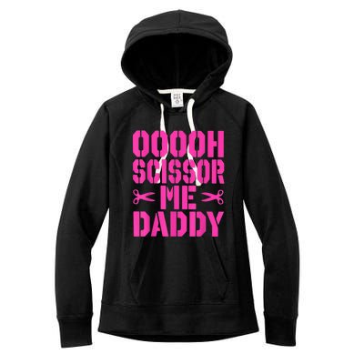 Ooooh Scissor Me Daddy Women's Fleece Hoodie