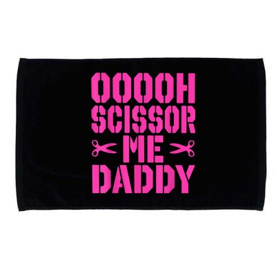 Ooooh Scissor Me Daddy Microfiber Hand Towel