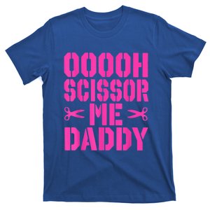 Ooooh Scissor Me Daddy T-Shirt