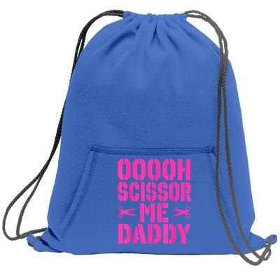 Ooooh Scissor Me Daddy Sweatshirt Cinch Pack Bag