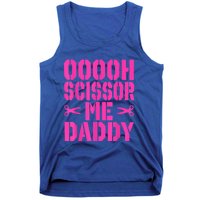 Ooooh Scissor Me Daddy Tank Top