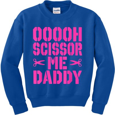 Ooooh Scissor Me Daddy Kids Sweatshirt