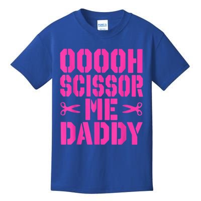 Ooooh Scissor Me Daddy Kids T-Shirt