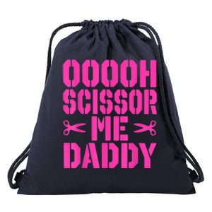 Ooooh Scissor Me Daddy Drawstring Bag