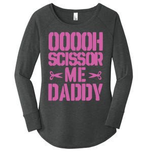 Ooooh Scissor Me Daddy Women's Perfect Tri Tunic Long Sleeve Shirt