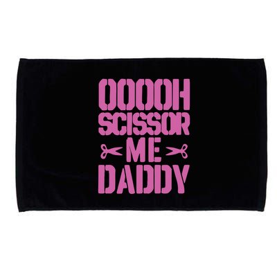 Ooooh Scissor Me Daddy Microfiber Hand Towel