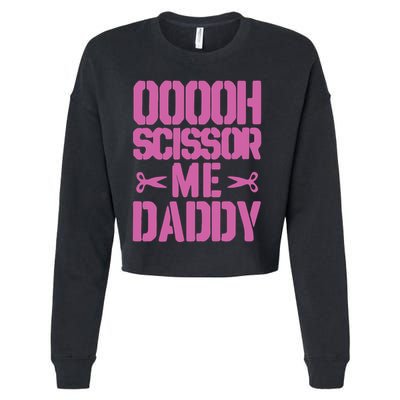 Ooooh Scissor Me Daddy Cropped Pullover Crew