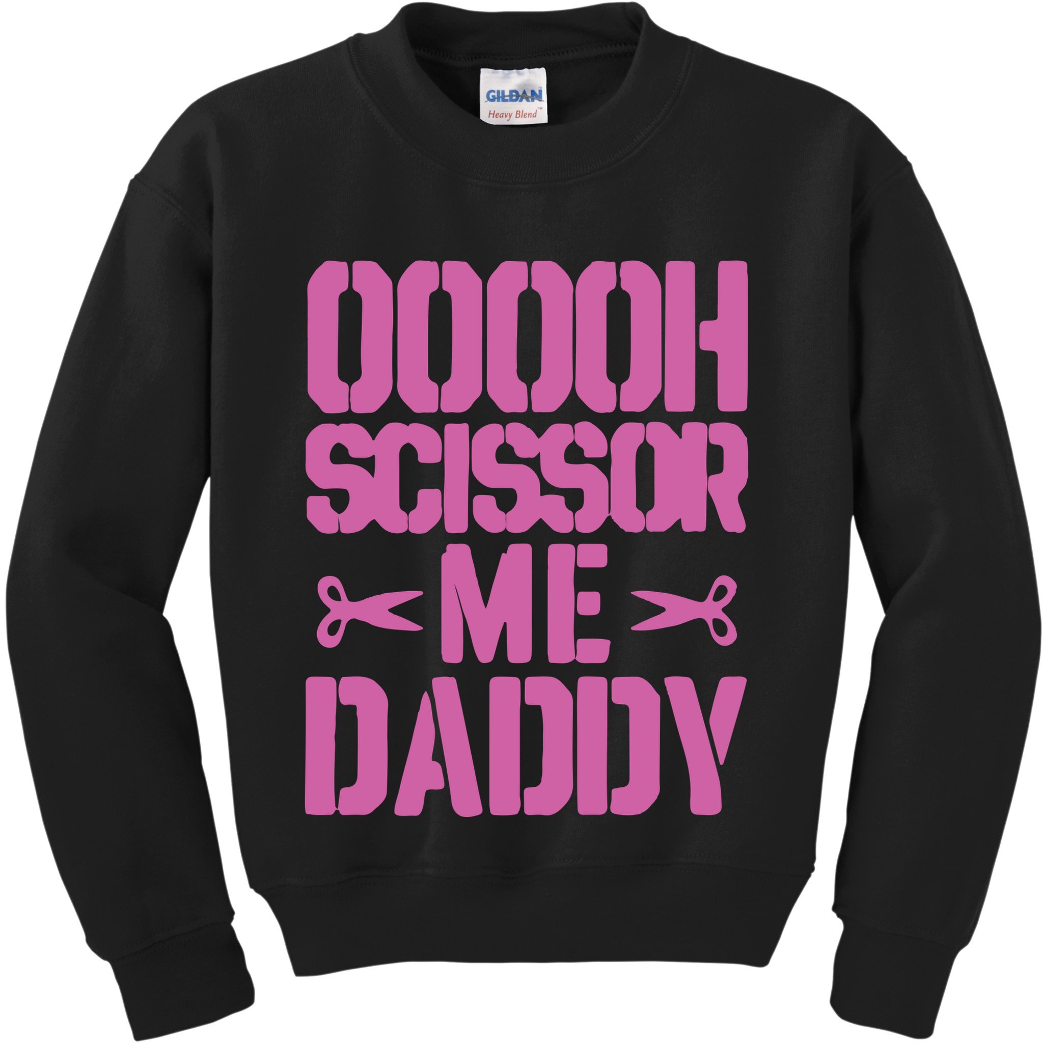 Ooooh Scissor Me Daddy Kids Sweatshirt