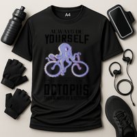 Octopus Sea Monster Cycling Always Be Yourself Cephalopod Cooling Performance Crew T-Shirt