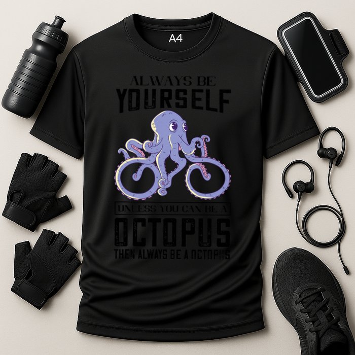 Octopus Sea Monster Cycling Always Be Yourself Cephalopod Cooling Performance Crew T-Shirt