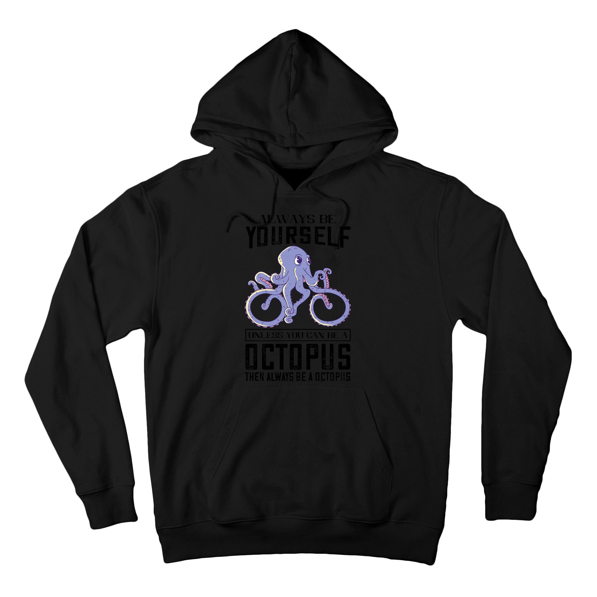Octopus Sea Monster Cycling Always Be Yourself Cephalopod Tall Hoodie