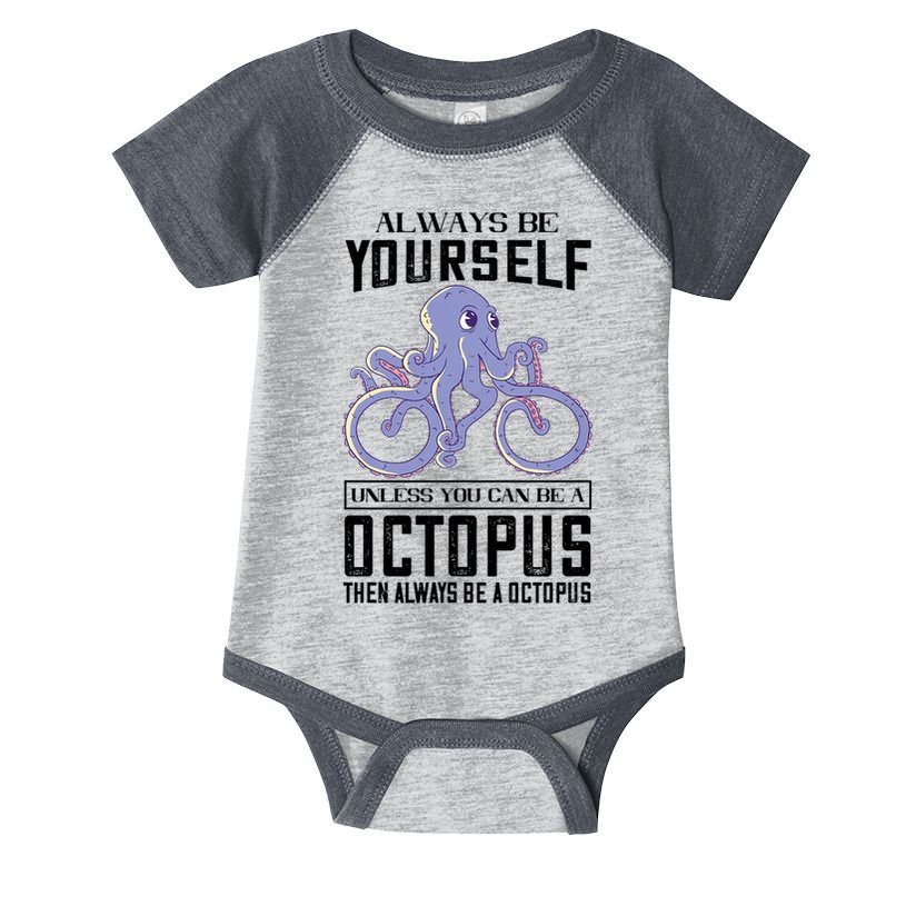 Octopus Sea Monster Cycling Always Be Yourself Cephalopod Infant Baby Jersey Bodysuit