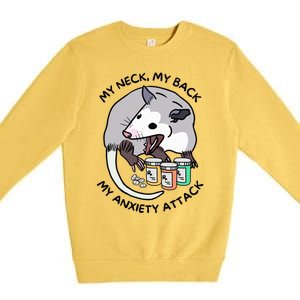 Opossum Screaming My Neck My Back My Anxiety Attack Premium Crewneck Sweatshirt