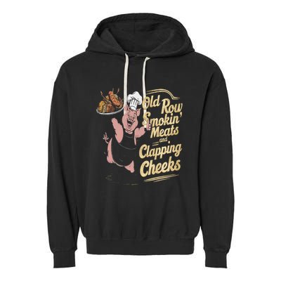 Old.Row Smokin Meats And Clapping Cheeks Funny Bbq Garment-Dyed Fleece Hoodie
