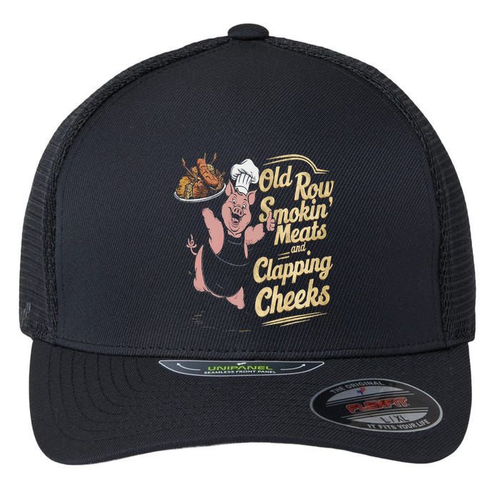 Old.Row Smokin Meats And Clapping Cheeks Funny Bbq Flexfit Unipanel Trucker Cap