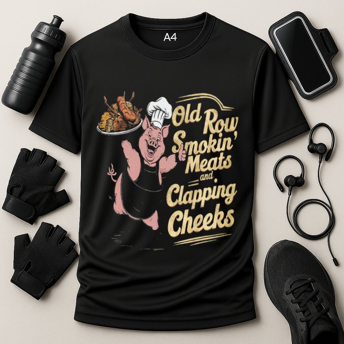 Old.Row Smokin Meats And Clapping Cheeks Funny Bbq Performance Shirt