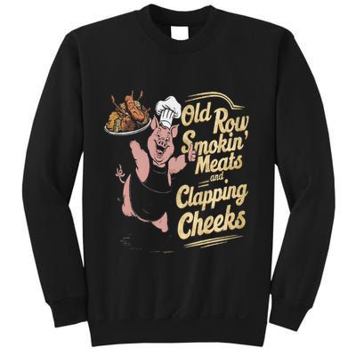 Old.Row Smokin Meats And Clapping Cheeks Funny Bbq Sweatshirt