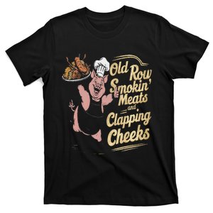 Old.Row Smokin Meats And Clapping Cheeks Funny Bbq T-Shirt