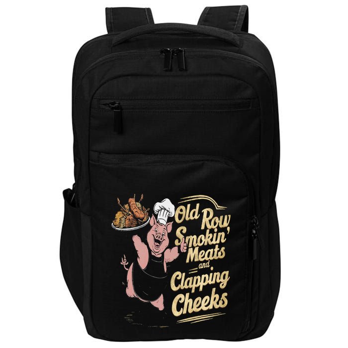 Old.Row Smokin Meats And Clapping Cheeks Funny Bbq Impact Tech Backpack