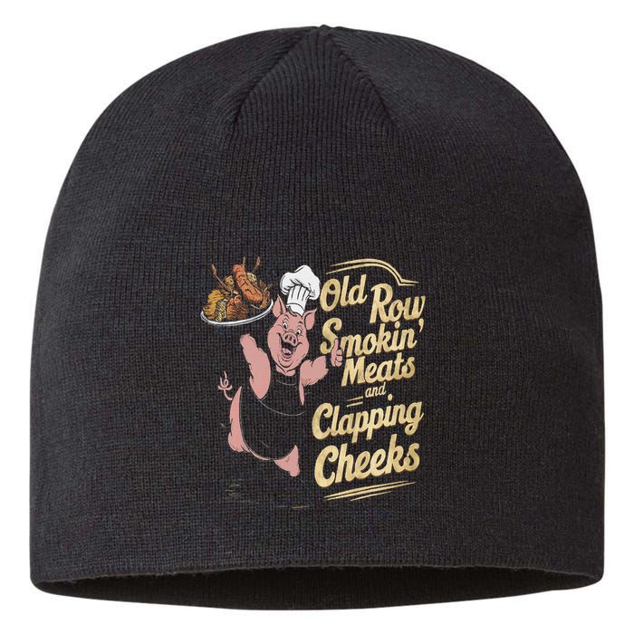 Old.Row Smokin Meats And Clapping Cheeks Funny Bbq Sustainable Beanie