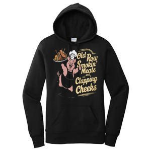 Old.Row Smokin Meats And Clapping Cheeks Funny Bbq Women's Pullover Hoodie