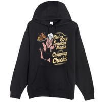 Old.Row Smokin Meats And Clapping Cheeks Funny Bbq Premium Pullover Hoodie