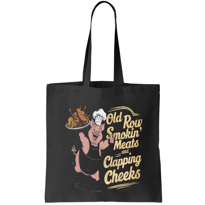 Old.Row Smokin Meats And Clapping Cheeks Funny Bbq Bag