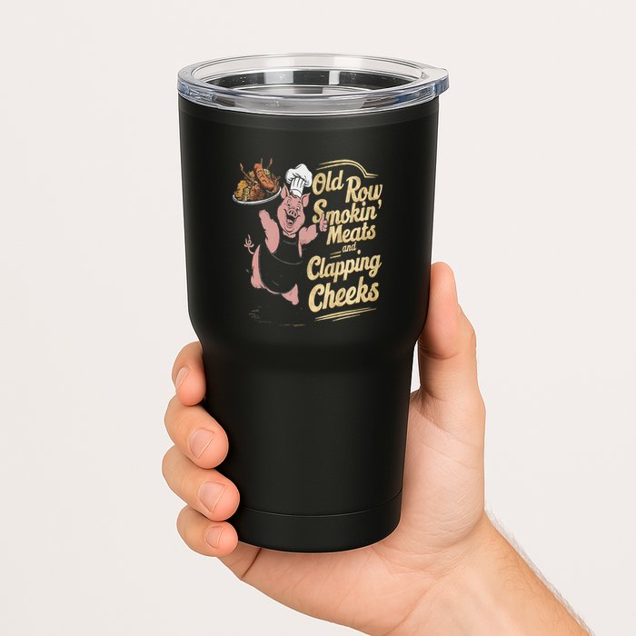 Old.Row Smokin Meats And Clapping Cheeks Funny Bbq Tumbler