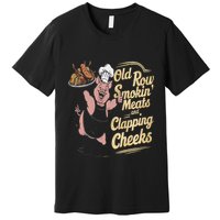 Old.Row Smokin Meats And Clapping Cheeks Funny Bbq Premium T-Shirt
