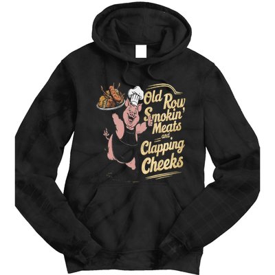 Old.Row Smokin Meats And Clapping Cheeks Funny Bbq Tie Dye Hoodie