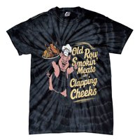 Old.Row Smokin Meats And Clapping Cheeks Funny Bbq Tie-Dye T-Shirt