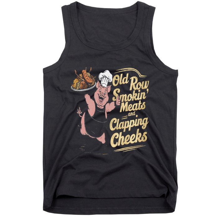 Old.Row Smokin Meats And Clapping Cheeks Funny Bbq Tank Top
