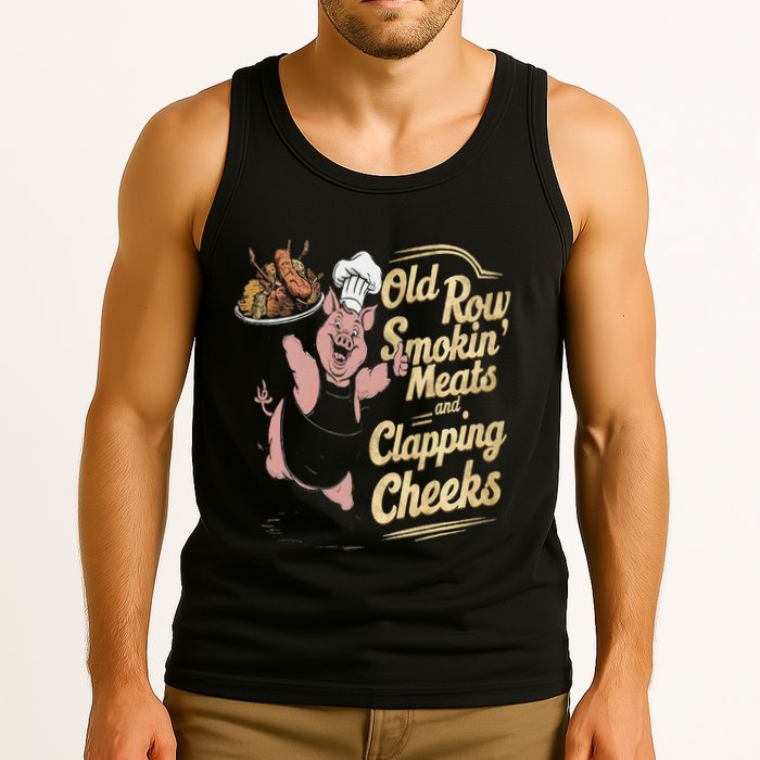 Old.Row Smokin Meats And Clapping Cheeks Funny Bbq Tank Top