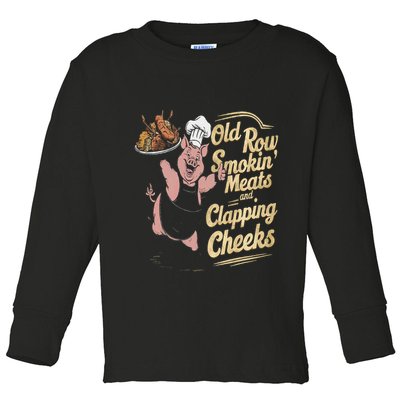 Old.Row Smokin Meats And Clapping Cheeks Funny Bbq Toddler Long Sleeve Shirt