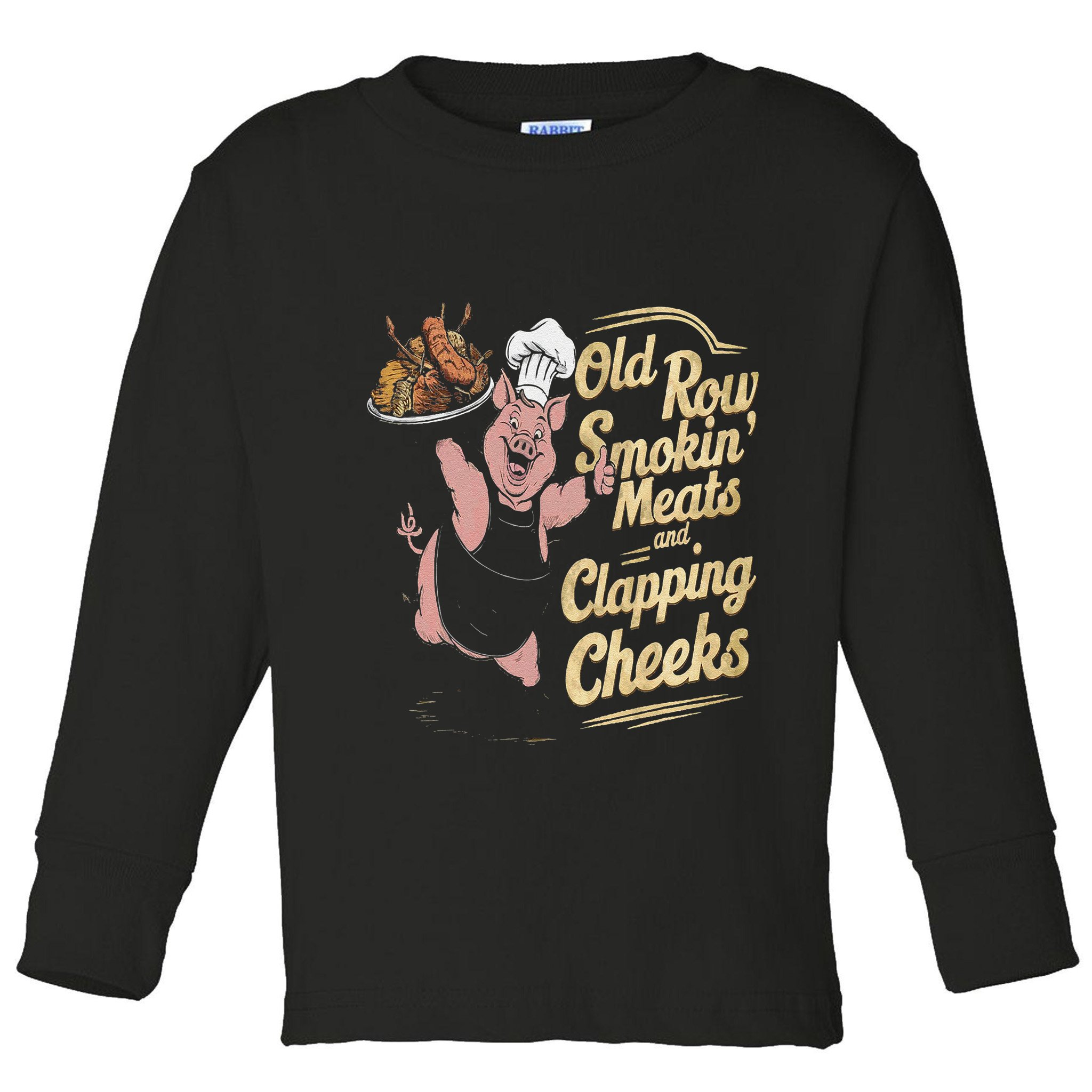 Old.Row Smokin Meats And Clapping Cheeks Funny Bbq Toddler Long Sleeve Shirt