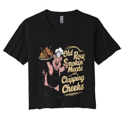 Old.Row Smokin Meats And Clapping Cheeks Funny Bbq Crop Top