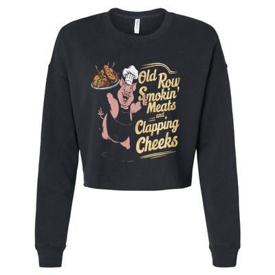 Old.Row Smokin Meats And Clapping Cheeks Funny Bbq Cropped Pullover Crew
