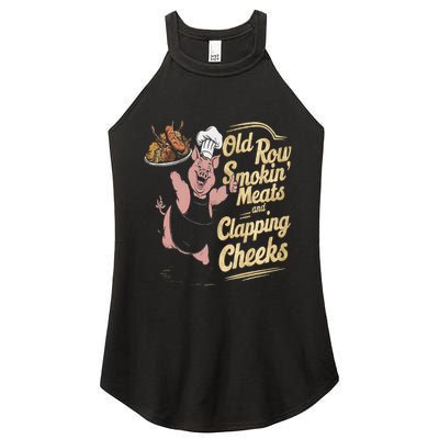Old.Row Smokin Meats And Clapping Cheeks Funny Bbq Women's Perfect Tri Rocker Tank